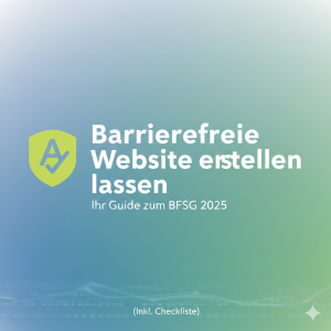 Barrierefreie Website erstellen lassen Österreich | BFSG 2025 Guide
